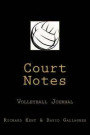 Court Notes Volleyball Journal