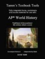 AP* World History: Traditions and Encounters# 5th ed. Textbook Tools: Independently produced materials and relevant daily assignments, tailor made for ... standards.: Volume 1 (Tamm's Textbook Tools)