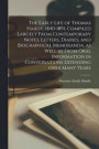 The Early Life of Thomas Hardy, 1840-1891, Compiled Largely From Contemporary Notes, Letters, Diaries, and Biographical Memoranda, as Well as From Ora