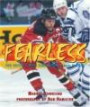 Fearless: Pro Hockey's Most Fearless (and Feared) Players