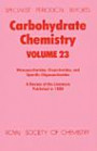 Carbohydrate Chemistry: Monosaccharides, Disaccharides, and Specific Oligosaccharides (Carbohydrate Chemistry)