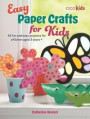 Easy Paper Crafts for Kids