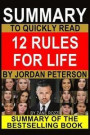Summary to Quickly Read 12 Rules for Life by Jordan Peterson