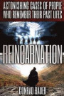 Reincarnation: Astonishing Cases of People Who Remember Their Past Lives