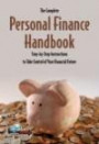 The Complete Personal Finance Handbook: Step-By-Step Instructions to Take Control of Your Financial Future