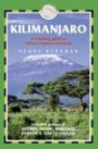 Kilimanjaro, 2nd : A Trekking Guide to Africa's Highest Mountain (Includes Guides to Nairobi & Dar Es Salaam)