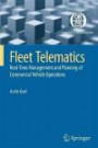 Fleet Telematics: Real-time management and planning of commercial vehicle operations (Operations Research/Computer Science Interfaces Series)