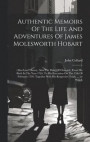 Authentic Memoirs Of The Life And Adventures Of James Molesworth Hobart