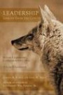 Leadership - Lessons From the Coyote: Volume I: Leadership: Lessons from the Coyote, Volume II: Leadership: 1