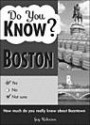 Do You Know Boston?: A Challenging Little Quiz about the People, Places, and Amazing History of America's Oldest Major City (Do You Know?)