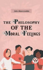 Philosophy Of The Moral Feelings