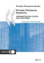 Private Pensions Series Private Pensions Systems Administrative Costs and Reforms