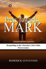 Press Towards the Mark: Responding to the Christian Call to Male Perseverance