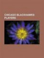 Chicago Blackhawks Players: Bobby Orr, Bobby Hull, List of Chicago Blackhawks Players, Theoren Fleury, Dominik Ha Ek, Jeremy Roenick: Bobby Orr, Bobby ... Lionel Conacher, Bob Probert, Ed Belfour