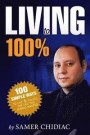Living to 100%: 100 ways to live and fulfill the life you always wanted