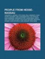 People from Hesse-Nassau: Theodor W. Adorno, Otto Hahn, Paul Hindemith, Hans-Georg Gadamer, Karl Schwarzschild, Leo Strauss, Hans Mommsen