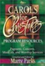 Carols for Christmas, Program Resource Book: A Treasury of Favorites New and Old in Medleys and Individually