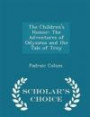 The Children's Homer: The Adventures of Odysseus and the Tale of Troy - Scholar's Choice Edition