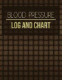 Blood Pressure Log and Chart: Luxury Design Blood Pressure Log Book with Blood Pressure Chart for Daily Personal Record and your health Monitor Trac
