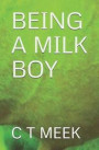 Being a Milk Boy