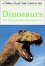 Dinosaurs : A Golden Guide from St. Martin's Press (A Golden Guide from St. Martin's Press)