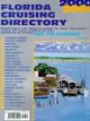 Florida Cruising Directory, 2000-2001: Everything You Need to Know to Take Your Boat, Large or Small, Power or Sail, Anywhere in Florida and the Bahamas