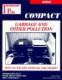 Garbage and Other Pollution - How Do We Live With All the Trash?