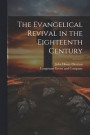 The Evangelical Revival in the Eighteenth Century