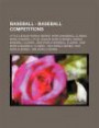 Baseball - Baseball Competitions: Little League World Series, World Baseball Classic, World Series, Little League World Series, World Baseball Classic