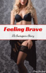 Feeling Brave: A Swingers Story