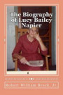The Biography of Lucy Bailey Napier: Her Life and Her Legacy