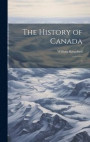 The History of Canada