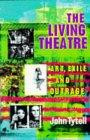 The Living Theatre: Art, Exile and Outrage