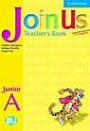 Join Us for English Junior A Teacher's Book Greek Edition: Volume 0, Part 0: Junior A (Join in)