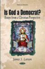 Is God a Democrat? (Religion and Spirituality)