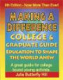 Making a Difference: College and Graduate Guide (Making a Difference College & Graduate Guide: Outstanding Colleges to Help You Make a Better World)