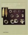 American School of Prehistoric Research Monograph Series, Early Metallurgy of the Persian Gulf: Technology, Trade, and the Bronze Age World (American Schools of Prehistoric Research Monograph Series)