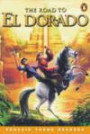 Penguin Young Readers Level 4: "The Road to El Dorado": Book and Audio Cassette (Penguin Young Readers)