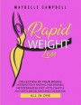 Rapid Weight Loss: Collection of Four Books: Intermittent Fasting for Women, Mediterranean Diet, Keto Chaffle and Keto Bread Machine Cook