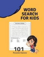 Word Search For Kids 101 Puzzles Games: Word Finds Large Print Puzzles Book Games Brain Hunt For Hidden Words