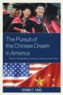 The Pursuit of the Chinese Dream in America: Chinese Undergraduate Students at American Universities