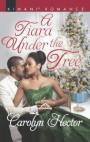 Tiara Under The Tree (Mills & Boon Kimani) (Once Upon a Tiara, Book 4)