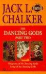 The Dancing Gods: Vengeance of the Dancing Gods, Songs of the Dancing Gods (The Dancing Gods , Part 2)