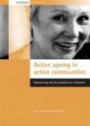 Active Ageing In Active Communities: Volunteering And The Transition To Retirement (Transitions After 50 Series)