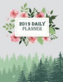 2019 Daily Planner: Daily Weekly and Monthly, Yearly Calendar Planner, Daily Weekly Monthly Planner, Organizer, Agenda and Calendar 120 Pa