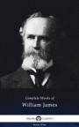 Delphi Complete Works of William James (Illustrated)