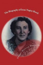 The Biography of Irene Napier Brock: My Mother-Her Life and Legacy