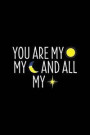 You Are My Son My Moon And All My Stars: Lined Journal - You Are My Son My Moon And All My Stars Black Couple Gift - Black Ruled Diary, Prayer, Gratit