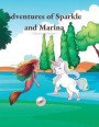 ADVENTURES OF SPARKLE AND MARINA: 'Sparkle and Marina: A Magical Friendship Uniting Two Worlds'
