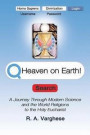 Heaven on Earth! a Journey Through Modern Science and the World Religions to the Holy Eucharist